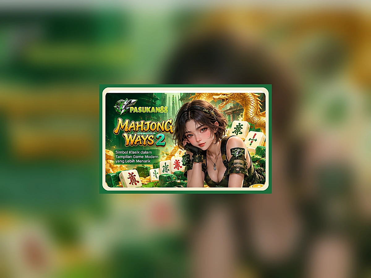 Mahjong Ways 2 di PASUKAN88